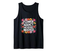 Love Flower Citation Amusante Flower Addict No Rehab Nedded Débardeur