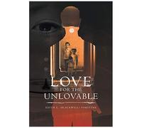Love For The Unlovable