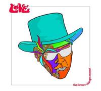 Love - Forever Changes In Concert By Love (2003-07-14)