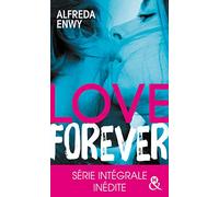 Love Forever: Une romance New Adult, par l'auteur de "Love Deal" et "Breaking My Heart"