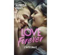 Love Forever: Une romance New Adult, par l'auteur de "Love Deal" et "I Love You To The Moon"