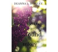 Love Found Trilogy: Love Found Trilogy Complete Series
