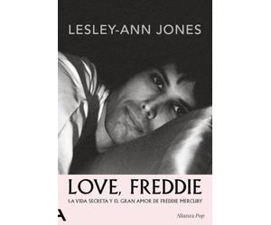 Love, Freddie: La vida secreta y el gran amor de Freddie Mercury
