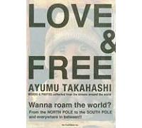 Love & Free: Words & Photos Collected From The Streets Around The World