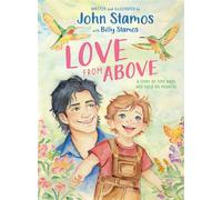 Love from Above A Story of Tiny Birds and Their Big Meaning - John Stamos - Penguin Workshop - ebook (ePub) - Livre