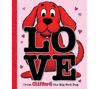 Love from Clifford the Big Red Dog (A Mini Storybook)
