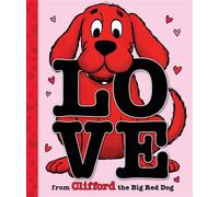 Love from Clifford the Big Red Dog (A Mini Valentine's Day Book) - Norman Bridwell - Scholastic Inc. - ebook (ePub) - Livre