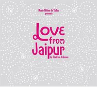 Love From Jaïpur By Béatrice Ardisson