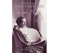 Love From Nancy: The Letters of Nancy Mitford