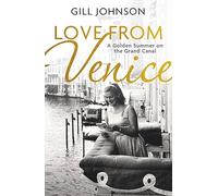 Love From Venice: A golden summer on the Grand Canal, the perfect gift for Mother's Day 2026