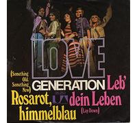 LOVE GENERATION - Rosarot himmelblau (Something old something new) / Leb' dein Leben (Im Sonnenschein) (Lay down) / 35 252