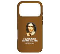 Love Gives Worth to All Things T-Shirt St. Thérèse d'Avila Imprimé Coque pour iPhone 17 Pro