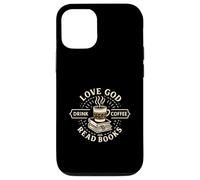 Love God Drink Coffee Read Books Christian Book Lover Coque pour iPhone 12/12 Pro