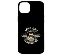Love God Drink Coffee Read Books Christian Book Lover Coque pour iPhone 14 Plus