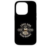 Love God Drink Coffee Read Books Christian Book Lover Coque pour iPhone 14 Pro