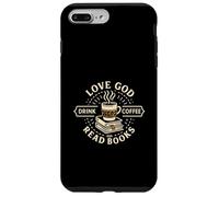 Love God Drink Coffee Read Books Christian Book Lover Coque pour iPhone 7 Plus/8 Plus