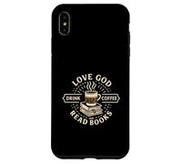 Love God Drink Coffee Read Books Christian Book Lover Coque pour iPhone XS Max