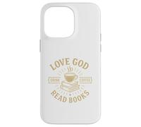 Love God Drink Coffee Read Books Lovers Vintage Christian Coque pour iPhone 14 Pro Max