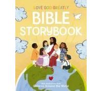 Love God Greatly Bible Storybook