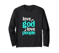 Love God Love People - Christian God Faith Hope - Tour Sarcelle Manche Longue