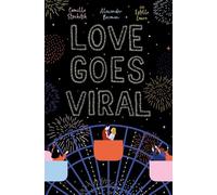 Love Goes Viral - Alexander Berman - Simon & Schuster Books For Young Readers - ebook (ePub) - Livre