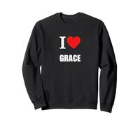 Love Grace, ma Femme, Fille, Partenaire, Petite Amie, sœur Sweatshirt