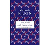 Love, Guilt and Reparation