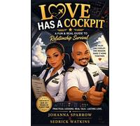 Love Has a Cockpit A Fun & Real Guide to Relationship Survival - Johanna Sparrow - Blue Shoes Publishing LLC - ebook (ePub) - Livre