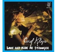 Love Has Made Me Stronger