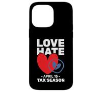 Love Hate April 15 Saison fiscale Funny Cute Tax Preparer Coque pour iPhone 14 Pro Max