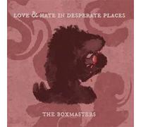 Love & Hate In Desperate Places