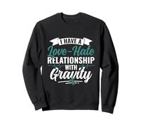 Love Hate Relationship With Gravity - Pots Awareness Sweatshirt
