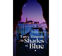 Love Haunts In Shades Of Blue