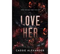 Love Her: A Dark Wall Street Mafia Romance