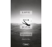 Love Her Wild - Aime-La Libre