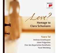 Yaara Tal – Love? Homage to Clara Schumann – CD (neuf)