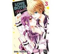 Love Hotel Princess T03 Ema Toyama (Dessinateur), Ema Toyama (Auteur)