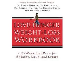 Love Hunger Weight-Loss Workbook Don Hawkins, Frank Minirth, Paul Meier, Robert Hemfelt, Sharon Sneed (Auteur)