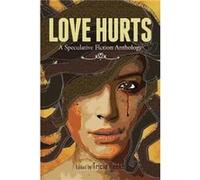 Love Hurts by Jeff VanderMeer Jeff VanderMeer (Auteur)