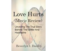 Love Hurts (Movie Review): Unveiling The True Story Behind The Action-Packed Journey Of Redemption