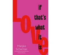 Love, If That's What It Is