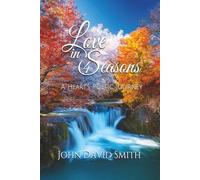 Love in 4 Seasons: A Heart's Poetic Journey