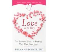 Love in 90 Days Revised by Diana Kirschner Ph.D. Diana Kirschner Ph.D. (Auteur)