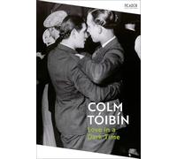 Love in a Dark Time: Gay Lives from Wilde to Almodovar