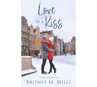 Love in a Kiss: Christmas at the Shop