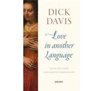 Love in Another Language by Dick Davis Dick Davis (Auteur)