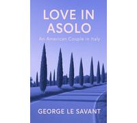 Love in Asolo: An American Couple in Italy