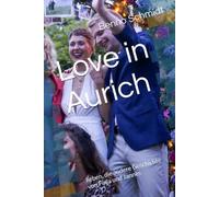 Love in Aurich: lieben, die andere Geschichte von Finja und Jannes