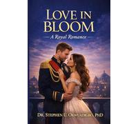 Love in Bloom: A Royal Romance