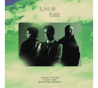 Love in Exile by Arooj Aftab, Vijay Iyer & Shahzad Ismaily [CD] NEUF